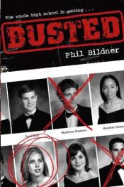 book cover of Busted by Phil Bildner