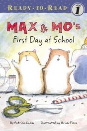 book cover of Max & Mo's First Day at School (Ready-to-Read. Level 1) by Patricia Lakin