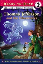 book cover of Thomas Jefferson and the Ghostriders (Ready-to-Read. Level 2) by Howard Goldsmith