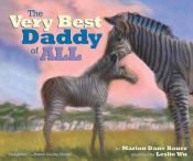 book cover of The Very Best Daddy of All by Marion Dane Bauer