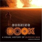 book cover of Burning Book: A Visual History of Burning Man by Jessica Bruder