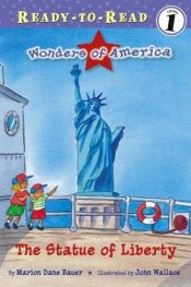 book cover of The Statue of Liberty (Ready-to-Read Level 1: Wonders of America) by Marion Dane Bauer