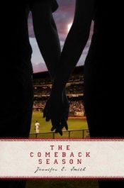 book cover of The comeback season by Jennifer E. Smith