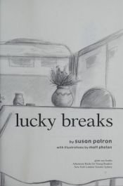 book cover of Lucky breaks by Susan Patron