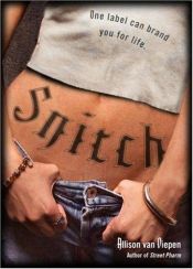 book cover of Snitch by Allison van Diepen