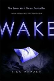 book cover of Wake by Lisa McMann