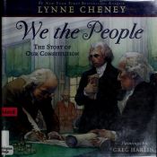 book cover of We the people : the story of our Constitution by Lynne Cheney