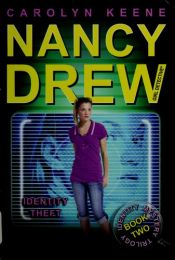 book cover of Identity Theft-Identity Mystery Trilogy #2 (Nancy Drew (All New) Girl Detective) by Carolyn Keene