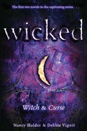 book cover of Wicked: Witch & Curse by Nancy Holder