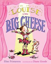 book cover of Louise the Big Cheese: Divine Diva by Elise Primavera