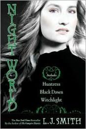 book cover of Night World No. 3: Huntress, Black Dawn, Witchlight (Night World) by L.J. Smith
