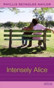 book cover of Intensely Alice by Phyllis Reynolds Naylor