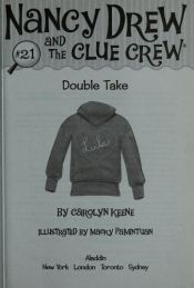 book cover of Nancy Drew and the Clue Crew #21: Double Take by Carolyn Keene