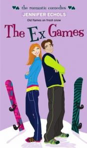 book cover of The Ex Games by Jennifer Echols