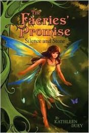 book cover of Silence and Stone (Faeries' Promise) by Kathleen Duey