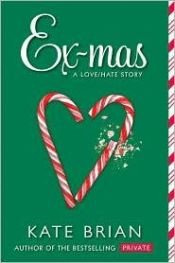 book cover of Ex-Mas: A Christmas Love Hate Story by Kate Brian