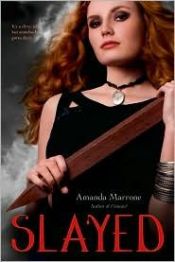 book cover of Slayed by Amanda Marrone