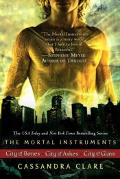 book cover of The Mortal Instruments Boxed Set: City of Bones; City of Ashes; City of Glass by カサンドラ・クレア|Joshua Lewis