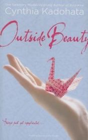 book cover of Outside beauty by Cynthia Kadohata