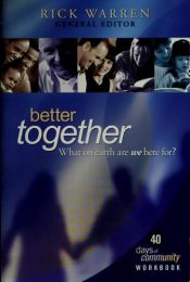 book cover of Better Together: What on Earth Are We Here For? by Rick Warren