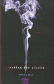 book cover of Looking for Alaska by John Green