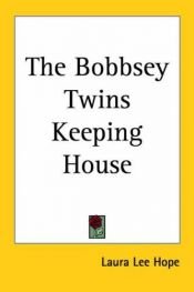 book cover of The Bobbsey Twins Keeping House (#18 in Series) by Laura Lee Hope