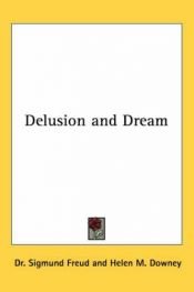 book cover of Delusion and Dream and Other Essays by Sigmund Freud