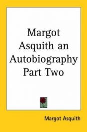 book cover of Autobiography of Margot Asquith - Vol 2 by Margot Asquith