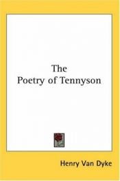 book cover of The Poetry Of Tennyson by Henry van Dyke