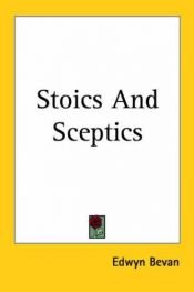 book cover of Stoics and sceptics by Edwyn Robert Bevan