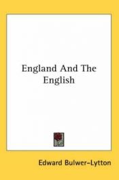 book cover of England and the English (Classics of British Historical Literature) by Едуард Булвер-Литън