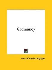 book cover of Geomancy by Heinrich Cornelius Agrippa von Nettesheim