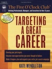 book cover of Targeting a great career by Kate Wendleton