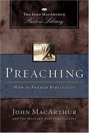 book cover of Preaching: How to Preach Biblically (MacArthur Pastor's Library) by ג'ון מקארתור