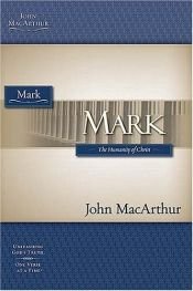book cover of The MacArthur Bible Studies: Mark (MacArthur Bible Study Guides) by John F. MacArthur