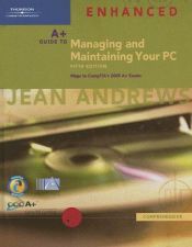 book cover of A Guide to Managing and Maintaining Your PC, Comprehensive by Jean Andrews