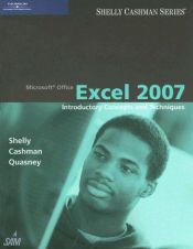 book cover of Microsoft Office Excel 2007: Introductory Concepts and Techniques (Shelly Cashman Series) by Gary B. Shelly