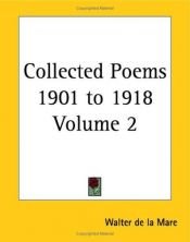 book cover of Collected Poems, 1901-1918, vols. 1-2 by W. De. La Mare