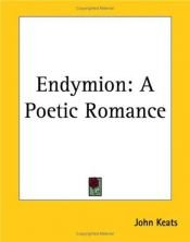 book cover of Endymion: a poetic romance by جان کیتس
