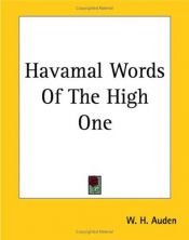 book cover of Havamal Words Of The High One by W.H. Auden