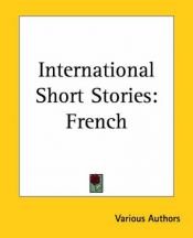 book cover of International Short Stories: French by Francis J. Reynolds
