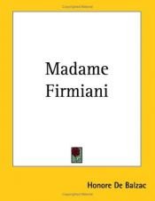 book cover of Madame Firmiani by Honoré de Balzac