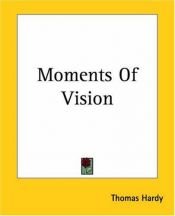 book cover of Moments of Vision by Tomass Hārdijs