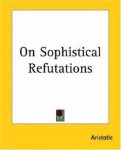 book cover of On Sophistical Refutations (Vol. 7) by Aristotel
