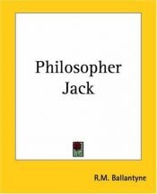 book cover of Philosopher Jack by R. M. Ballantyne