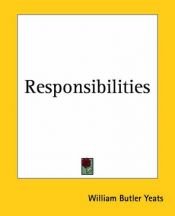 book cover of Responsibilities, and other poems by William Butler Yeats