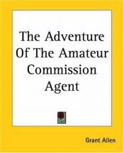 book cover of Miss Cayley 4 The Amateur Commission Agent by Grant Allen