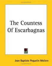 book cover of The Countess Of Escarbagnas by Мольер