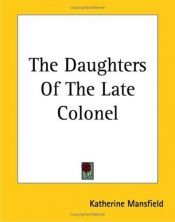 book cover of The Daughters of the Late Colonel by Katherine Mansfield