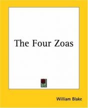 book cover of The four zoas by William Blake : a photographic facsimile of the manuscript with commentary on the illuminations by ويليام بليك